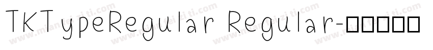 TKTypeRegular Regular字体转换